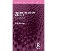 Foundations of Faith Volume 3: Ecclesiological