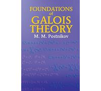 Foundations of Galois Theory