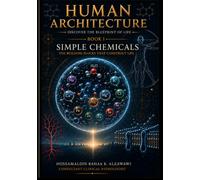 Foundations of Human Chemistry: The Chemical Framework of Human Life