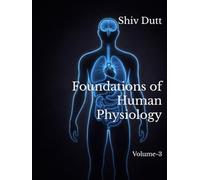 Foundations of Human Physiology: Volume-3