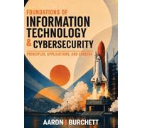 Foundations of Information Technology & Cybersecurity