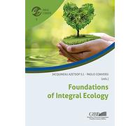 Foundations of integral ecology