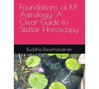 Foundations of KP Astrology: A Clear Guide to Stellar Horoscopy