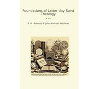 Foundations of Latter-day Saint Theology