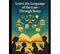 Foundations of Legal Literacy Set 2: Story-Based Vocabulary, Context Practice & Critical Thinking