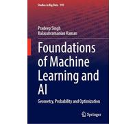 Foundations of Machine Learning and AI: Geometry, Probability and Optimization