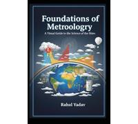 Foundations of Meteorology: A Visual Guide to the Science of the Skies