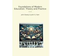 Foundations of Modern Education: Theory and Practice