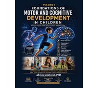 Foundations of Motor and Cognitive Development in Children
