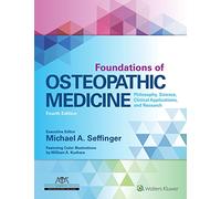 Foundations of Osteopathic Medicine: Philosophy, Science, Clinical Applications, and Research