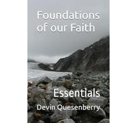 Foundations of our Faith: Essentials