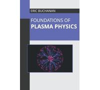 Foundations of Plasma Physics (Copertina rigida)