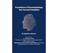Foundations of Psychopathology: Key Concepts Simplified