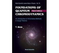 Foundations Of Quantum Chromodynamics: An Introduction to Perturbative Methods in Gauge Theories: 78