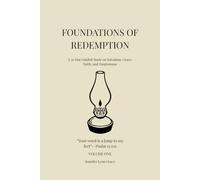 Foundations of Redemption: A 31-Day Guided Study on Salvation, Grace, Faith, and Forgiveness