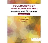 Foundations of Speech and Hearing: Anatomy and Physiology