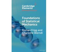 Roman Frigg Charlotte Werndl Foundations of Statistical Mechanics (Tascabile)