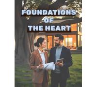 Foundations of the Heart: Building Love Amidst Dreams and Doubt