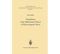 Foundations of the Mathematical Theory of Electromagnetic Waves: 155