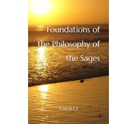 Foundations of the Philosophy of the Sages