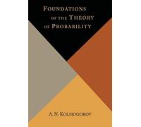A N Kolmogorov Foundations of the Theory of Probability (Tascabile)