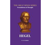 Foundations of Thought: HEGEL: Book 8