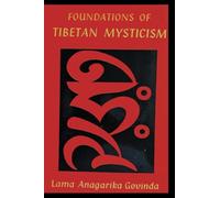 Foundations of Tibetan Mysticism