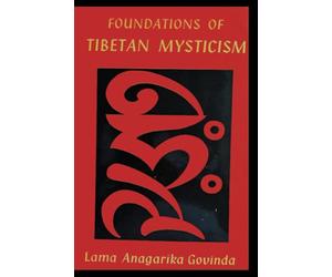 Foundations of Tibetan Mysticism