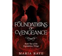 Foundations of Vengeance (Book Two of the Foundations Trilogy): A Dark Romantic Suspense