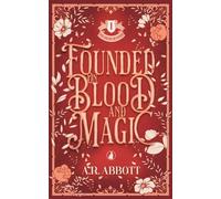 Founded on Blood and Magic: 1