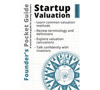 Founder’s Pocket Guide: Startup Valuation: 1