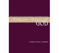 Founder’s Toolkit & WorkBook: Guided reflections and action steps for hearing God's call and launching your business.