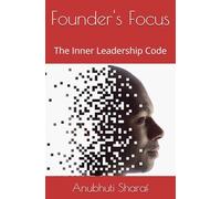 Founder's Focus: The Inner Leadership Code