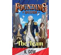 Founding Dudes: The Team (Founding Dudes #1)