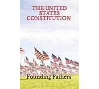 Founding Fathers United States Constitution (Official Edition) (Tascabile)