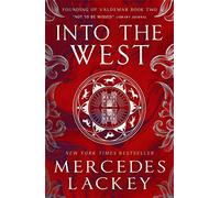 Mercedes Lackey Founding of Valdemar - Into the West (Tascabile)