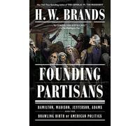 H. W. Brands Founding Partisans (Tascabile)