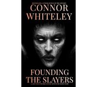 Founding The Slayers: A Lady Tano Universe Fantasy Adventure Short Story