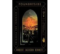 Foundryside. The Founders. Vol. 1 - Bennett Robert Jackson