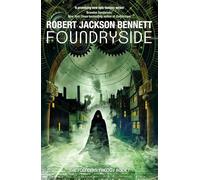 Foundryside: the heart-pounding first book in the Founders Trilogy: 1