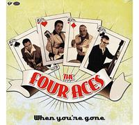 Four Aces - When You'Re Gone