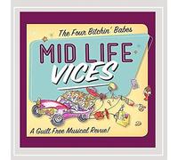 Four Bitchin' Babes - Mid Life Vices