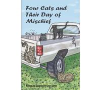 Four Cats and Their Day of Mischief