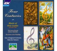 Four Centuries: Music of Eric Coates, Vol. 2 by Asv Living Era