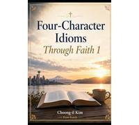 Four-Character Idioms Through Faith 1