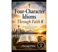 Four-Character Idioms Through Faith 8