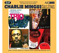 Four Classic Albums Plus (Blues and Roots / Mingus Three: Trio / Jazz Portraits / Jazzical Moods Vol.1) by Charlie Mingus (Charles Mingus) (2011-04-12)