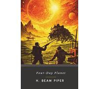 Four-Day Planet: The Original 1961 Space Frontier Action Novel