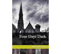 Four Days Dark