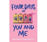 Four Days of You and Me